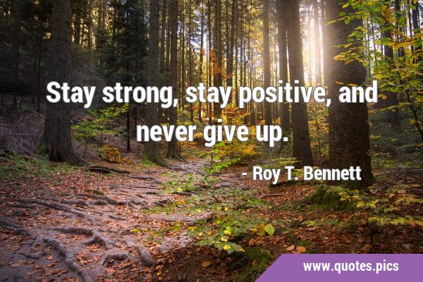stay strong quotes about life